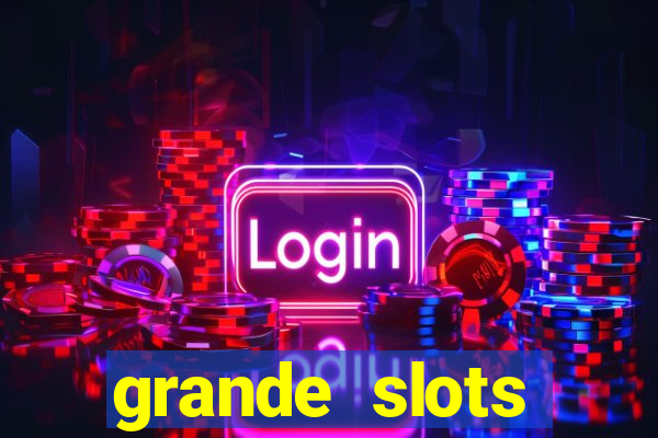 grande slots jackpot louco